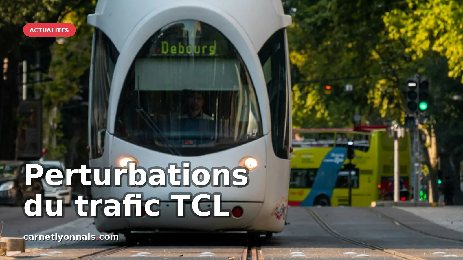 Perturbations du trafic TCL : lignes, incidents et impact sur les usagers — photo Bastien Nvs
